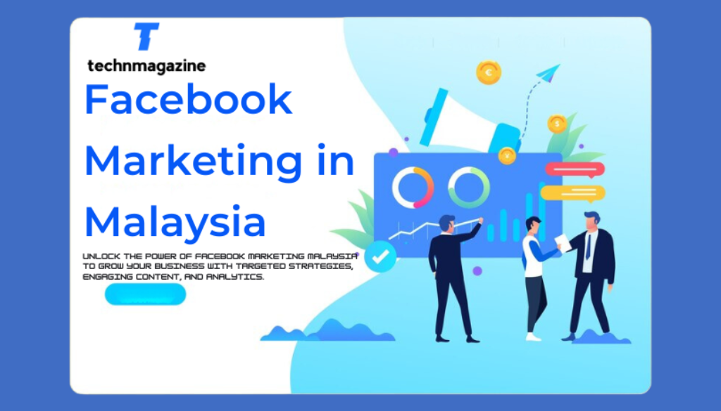 Graphic illustrating the concept of Facebook marketing in Malaysia with analytics and strategy discussion, featured on TechnMagazine.